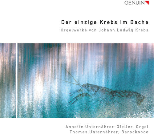 Krebs / Annette Unternahrer-Gfeller / Unternahrer - Organ Works By Johann Ludwig Krebs [CD]