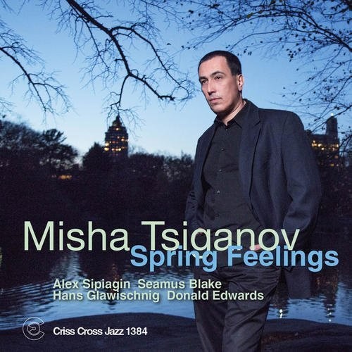 Misha Tsiganov - Spring Feelings [CD]