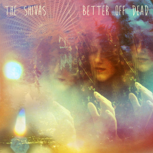 The Shivas - Better Off Dead [CD]