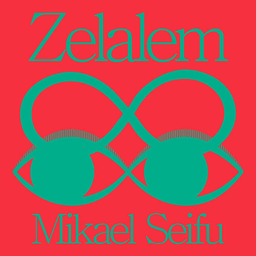 Mikael Seifu - Zelalem [LP] Vinyl Record
