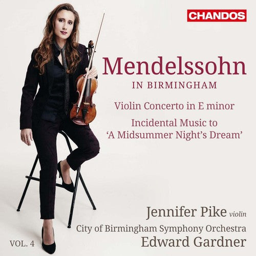 Mendelssohn / Pike / Cbso Youth Chorus / Gardne - Mendelssohn in Birmingham, Vol. 4 [CD]