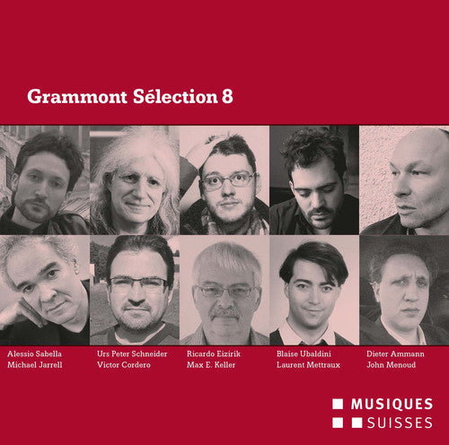 Ammann / Cordero / Eizirik / Jarrell / Keller - Grammont Selection 8 [CD]
