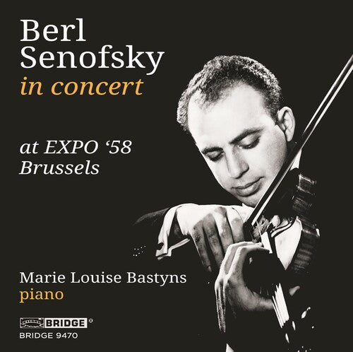 Ravel / Senofsky / Bastyns - Berl Senofsky At 'expo '58 Brussels - Music CD