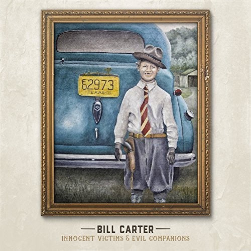 Bill Carter - Innocent Victims and Evil Companions [CD]