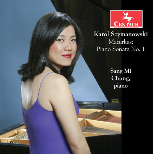 Szymanowski / Chung - Szymanowski: Mazurka - Sonata No. 1, Op. 8 Music CD