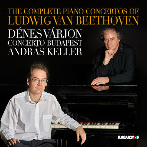 Beethoven / Varjon / Concerto Budapest / Keller - The Complete Piano Concertos of Ludwig van Beethoven [3 CD]