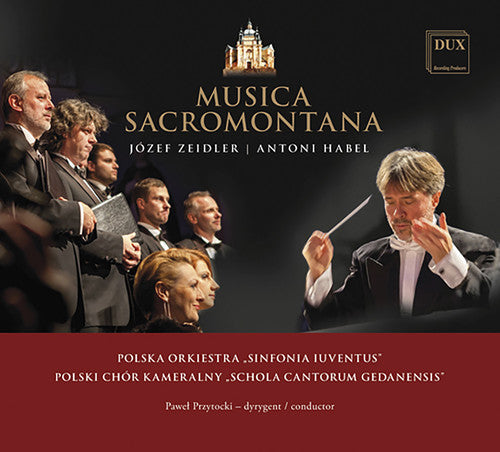 Zeidler / Polska Orkiestra Sinfonia Iuventus - Jozef Zeidler & Antoni Habel: Musica Sacramontana [CD]
