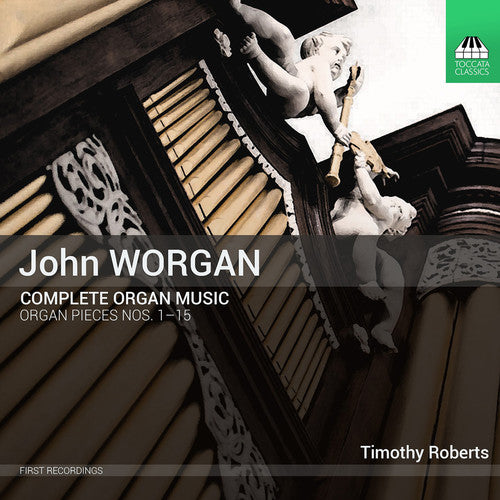 Worgan / Roberts - Worgan: Complete Organ Music [CD]
