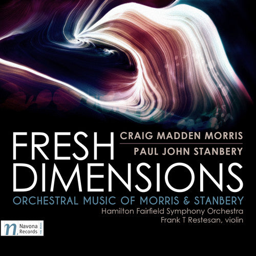 Morris / Hamilton Fairfield Symphony Orchestra - Craig Madden Morris & Paul John Stanbery: Fresh Dimensions [CD]