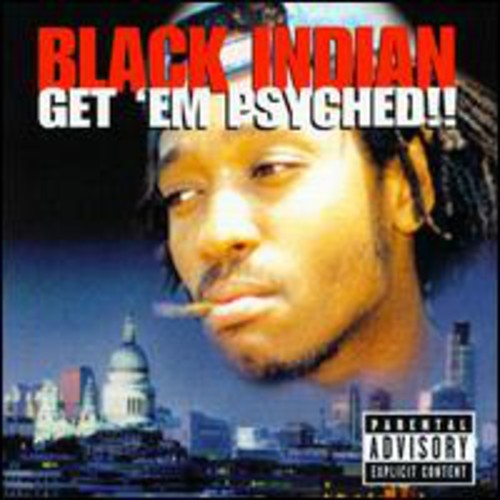 Black Indian - Get 'Em Psyched Music CD