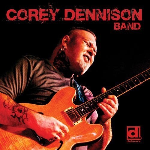 Corey Dennison - Corey Dennison Band [CD]