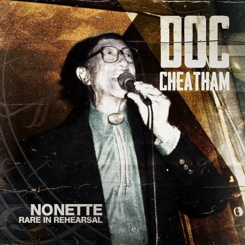 Cheatham,doc - Nonette Rare In Rehearsal - Music CD