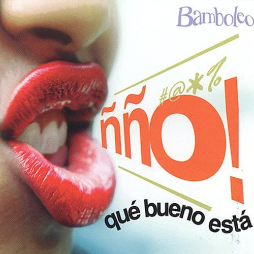 Bamboleo - No Que Bueno Esta Music CD