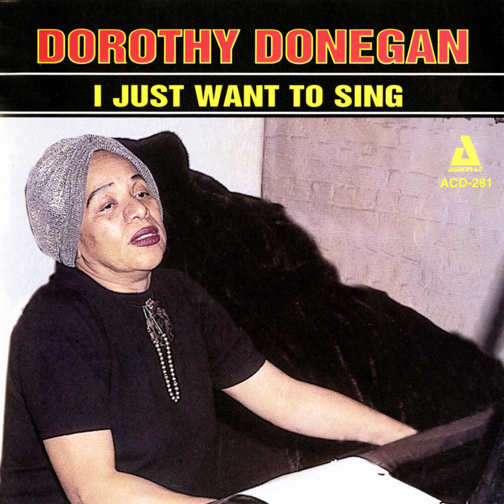 Dorothy Donegan - I Just Want [CD]
