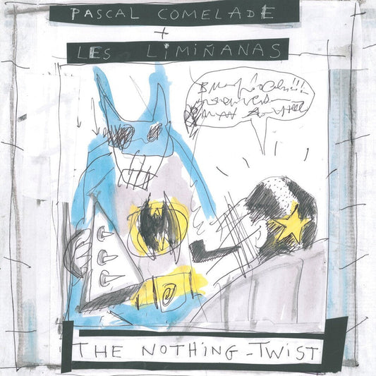 Pascale Comelade / Les Liminanas - The Nothing Twist Music CD