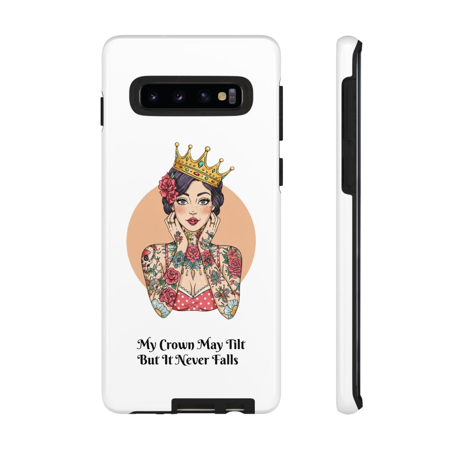 My Crown Never Falls Tattooed Girl Tough Phone Case