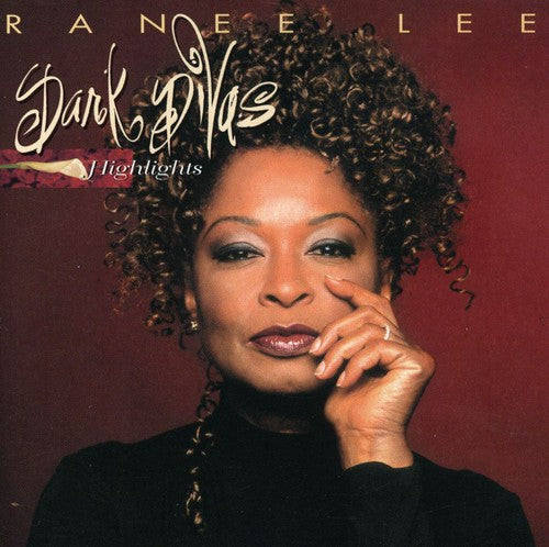 Ranee Lee - Dark Divas: Hightlights [CD]