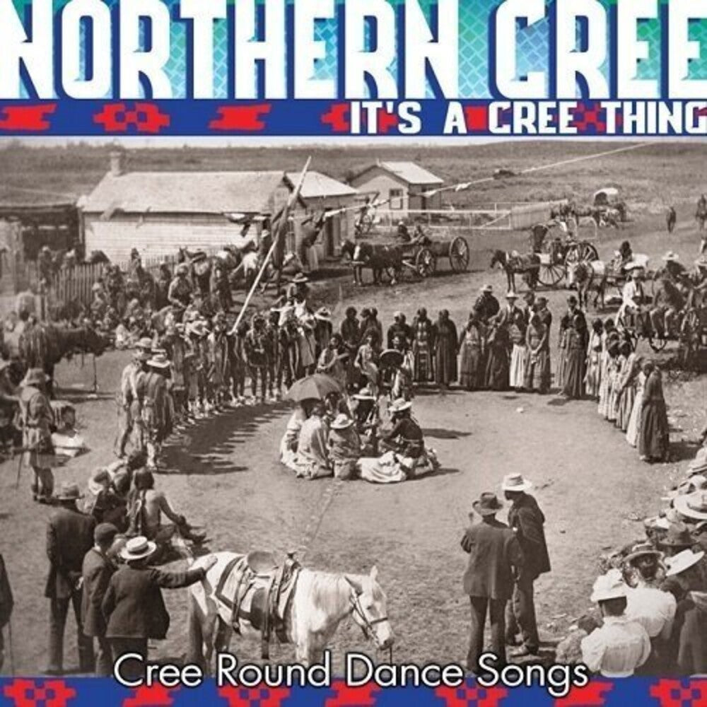 Northern Cree - It's A Cree Thing [CD]