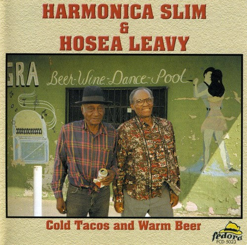 Harmonica Slim/Leavy - Cold Tacos and Warm Beer [CD]