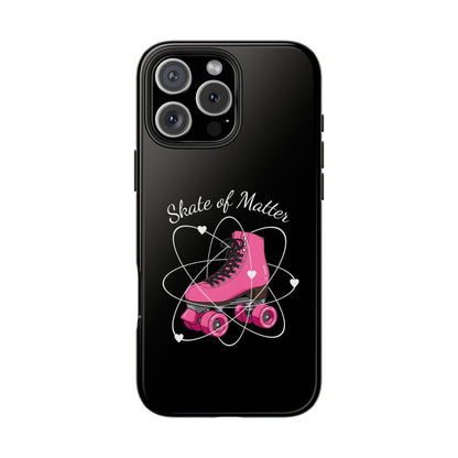 Skate of Matter Tough Phone Case