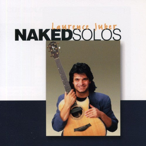 Juber,laurence - Naked Solos - Music CD
