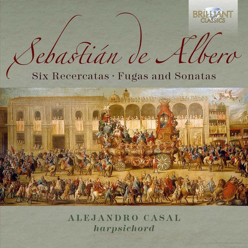 Alejandro Casal - Sebastian de Albero: 6 Recercatas Fugas & Sonatas [CD]