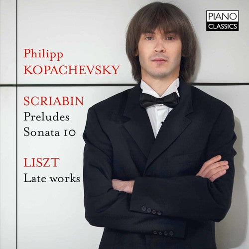 Lisztt / Kopachevsky - Scriabin & Liszt: Piano Works - Music CD