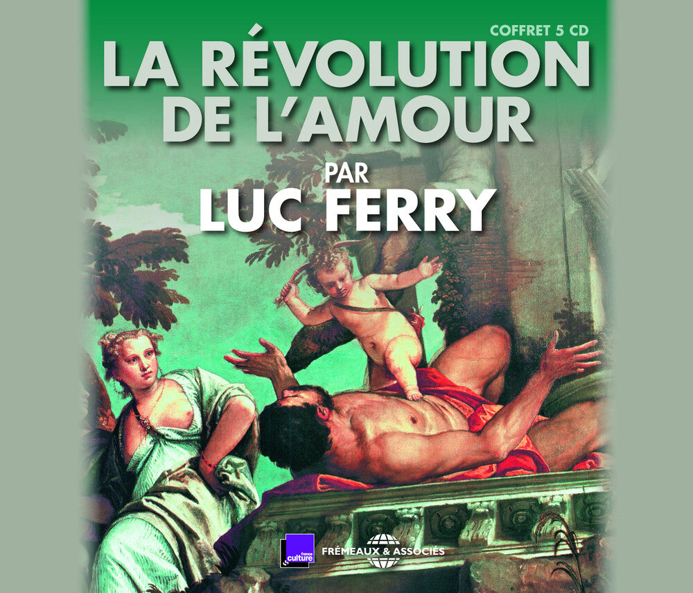 Luc Ferry - La Revolution De L'Amour Music CD