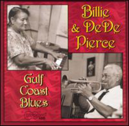Billie & De De Pierce - Gulf Coast Blues [CD]