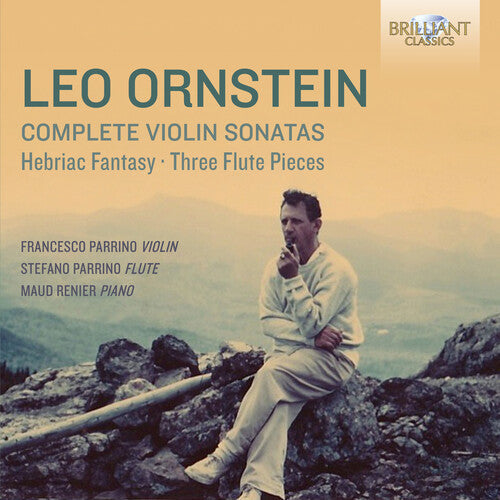 Ornstein / Parrino / Renier - Leo Ornstein: Complete Violin Sonatas Hebraic - Music CD