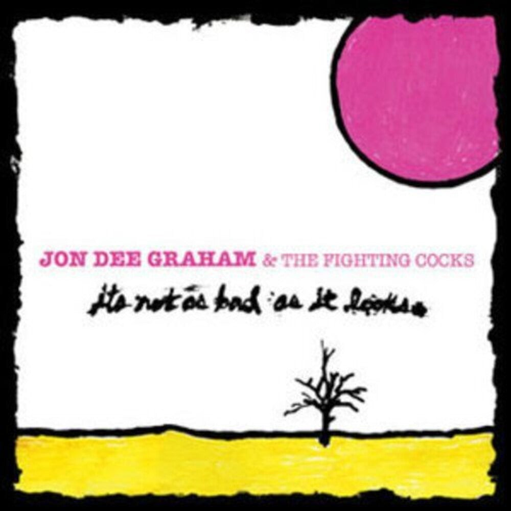 Jon Dee Graham & The Fighting Cocks - It's Not As Bad As It Looks [CD]