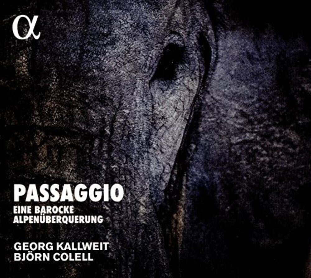 Bjorn Colell / Kallweit,Georg - Passagio: Eine Barocke Alpenuberquerung [CD]