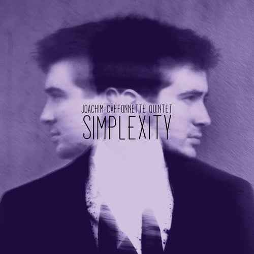 Joachim Caffonnette Quintet - Simplexity Music CD