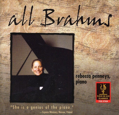 Rebecca Penneys - All Brahms: Ballades Op 10: Fantasies Op 116 Music CD
