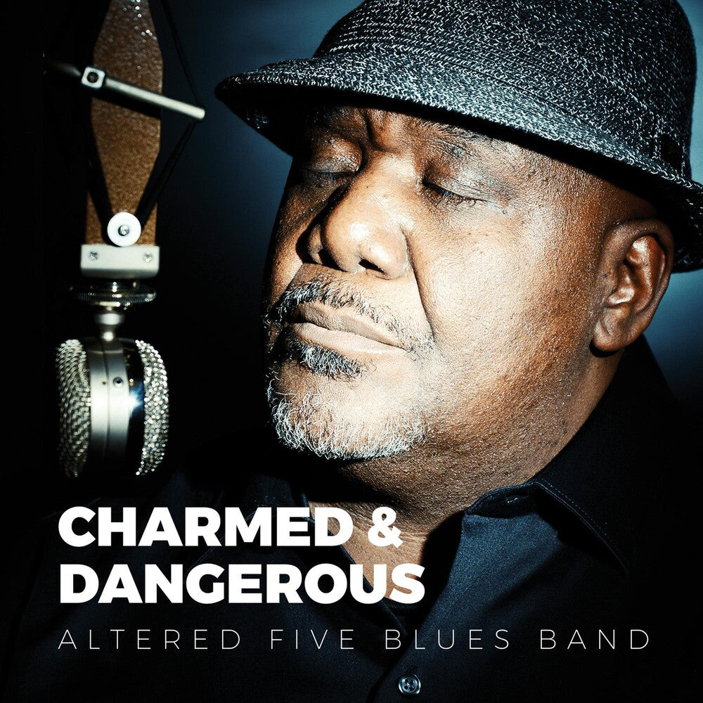 Altered Five Blues Band - Charmed & Dangerous Music CD