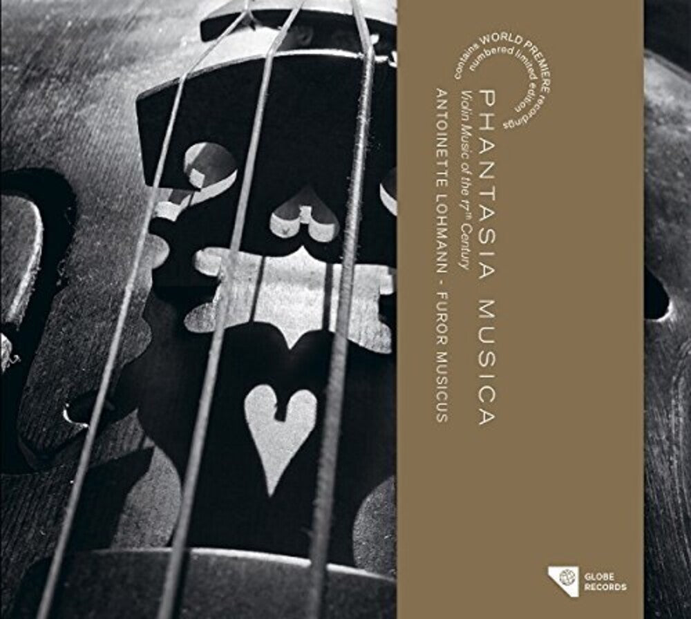 Antoinette Lohmann - Phantasia Musica: Violin Music of the XVIIth Century [CD]