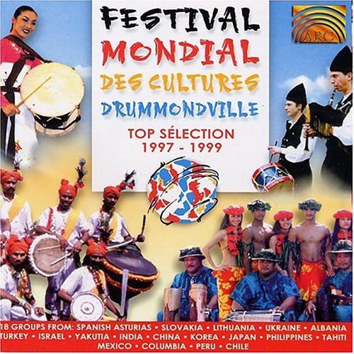 Festival Mondial Des Cultur - Festival Mondial Des Cultures Drummondville: Top Selection [CD]