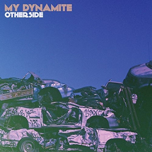 My Dynamite - Otherside [LP] Vinyl Record