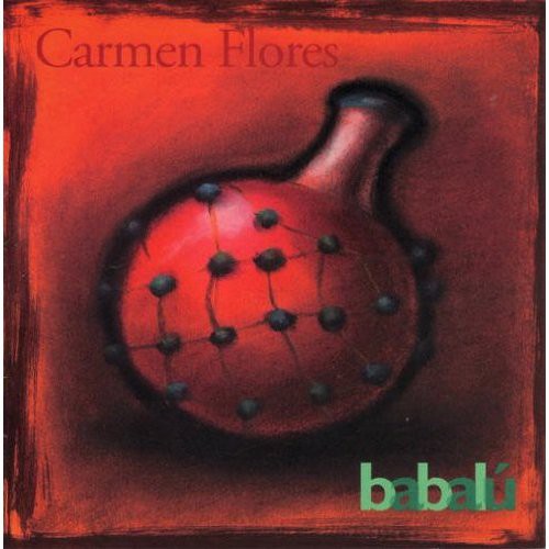 Carmen Flores - Babalu [CD]