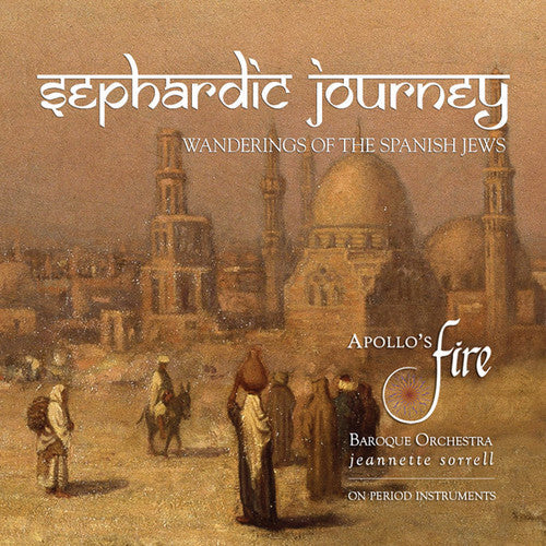 Apollo's Fire - Sephardic Journey: Wanderings of the Spanish Jews [CD]