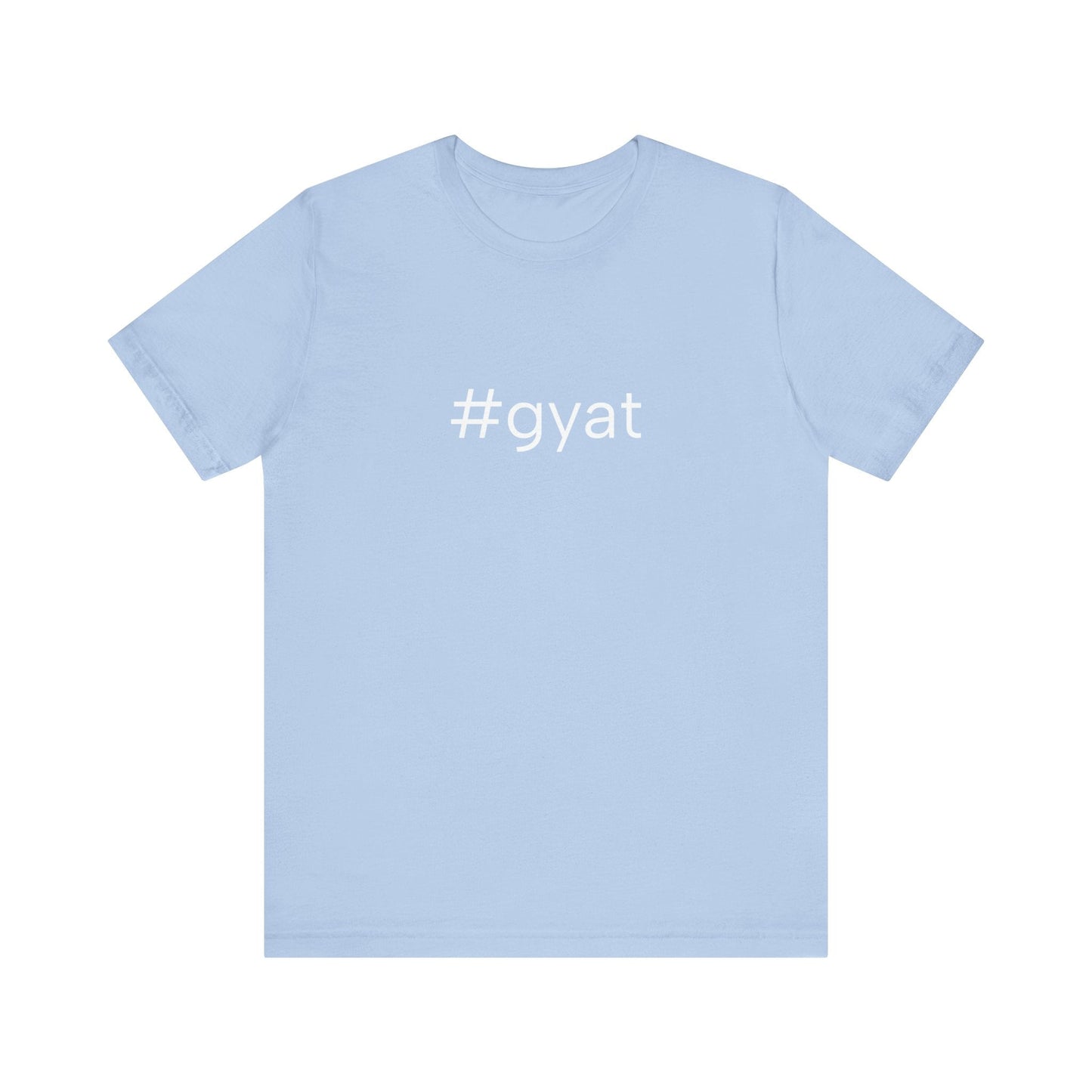 #gyat Unisex High End Cotton Short Sleeve Tee