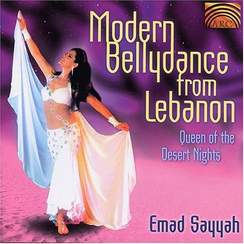 Emad Sayyah - Modern Bellydance From Lebanon: Queen Of The Desert Nights Music CD