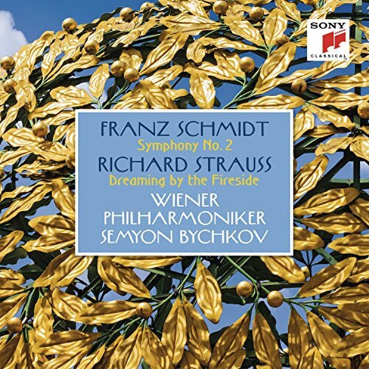 Schmidt / Semyon Bychkov / Wiener Philharmoniker - Schmidt: Symphony 2 - Strauss: Dreaming [CD]