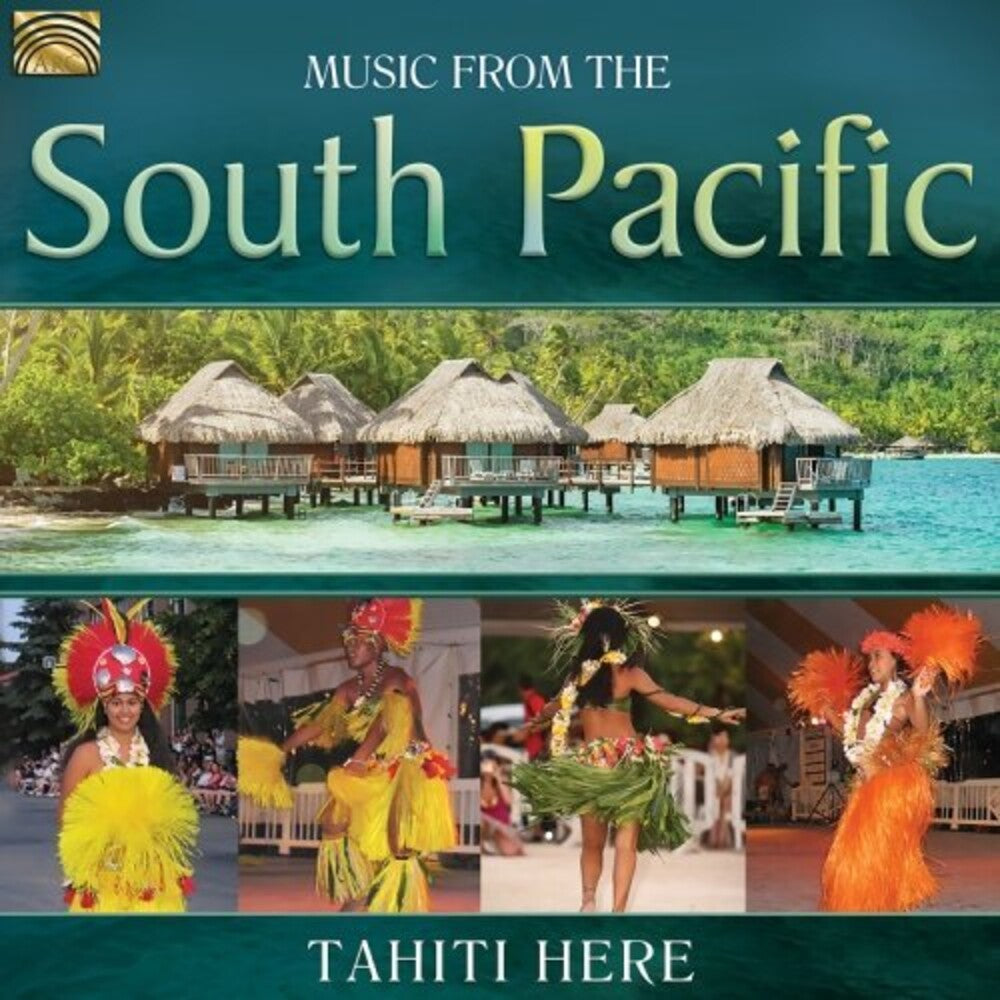 Tahiti Here - Music from the South Pacific [CD]
