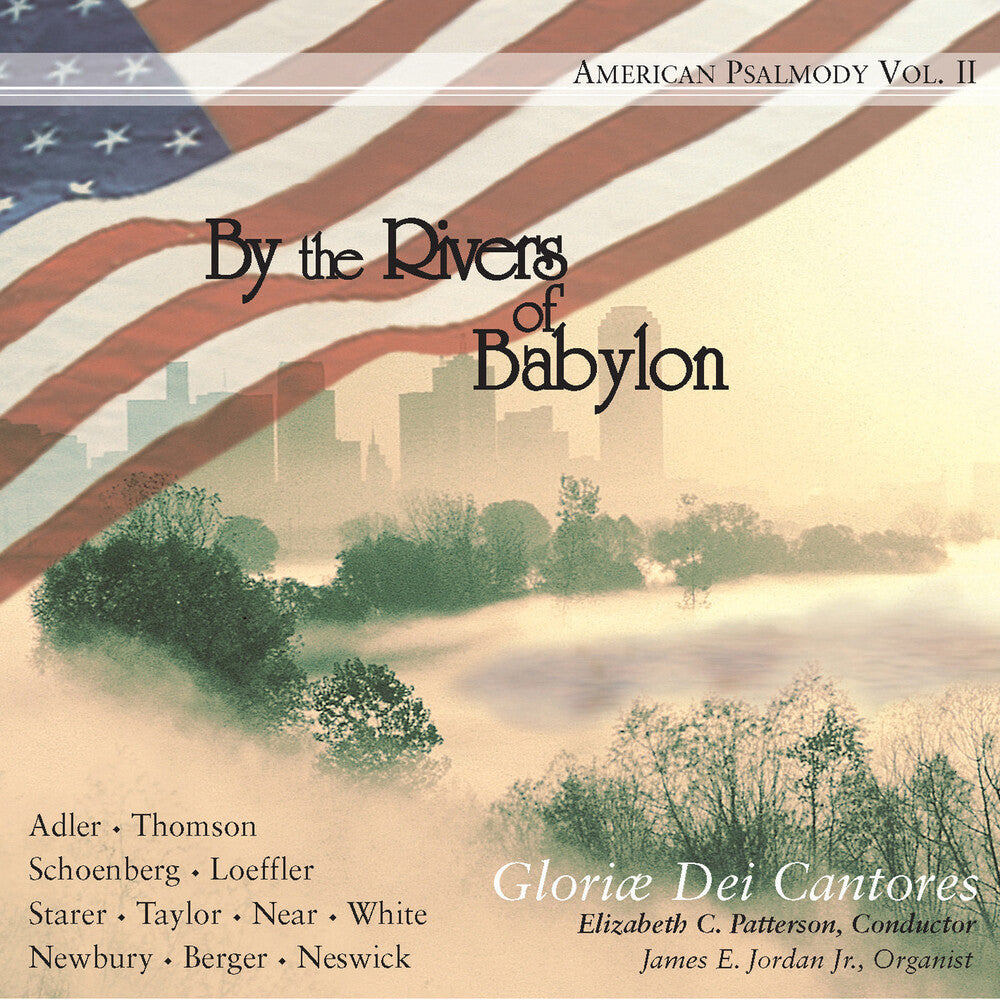 Gloriae Dei Cantores - By the Rivers of Babylon: American Psalmody 2 [CD]