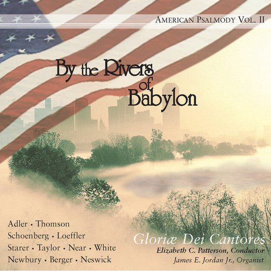 Gloriae Dei Cantores - By the Rivers of Babylon: American Psalmody 2 [CD]