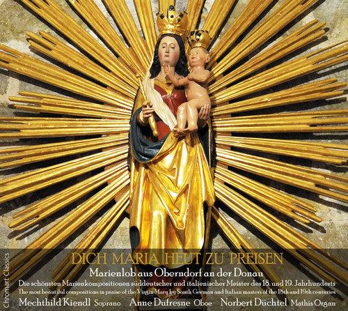 Bach / Biechteler / Kiendl / Dufresne / Duchtel - Dich Maria Heut Zu Preisen - Most Beautiful [CD]