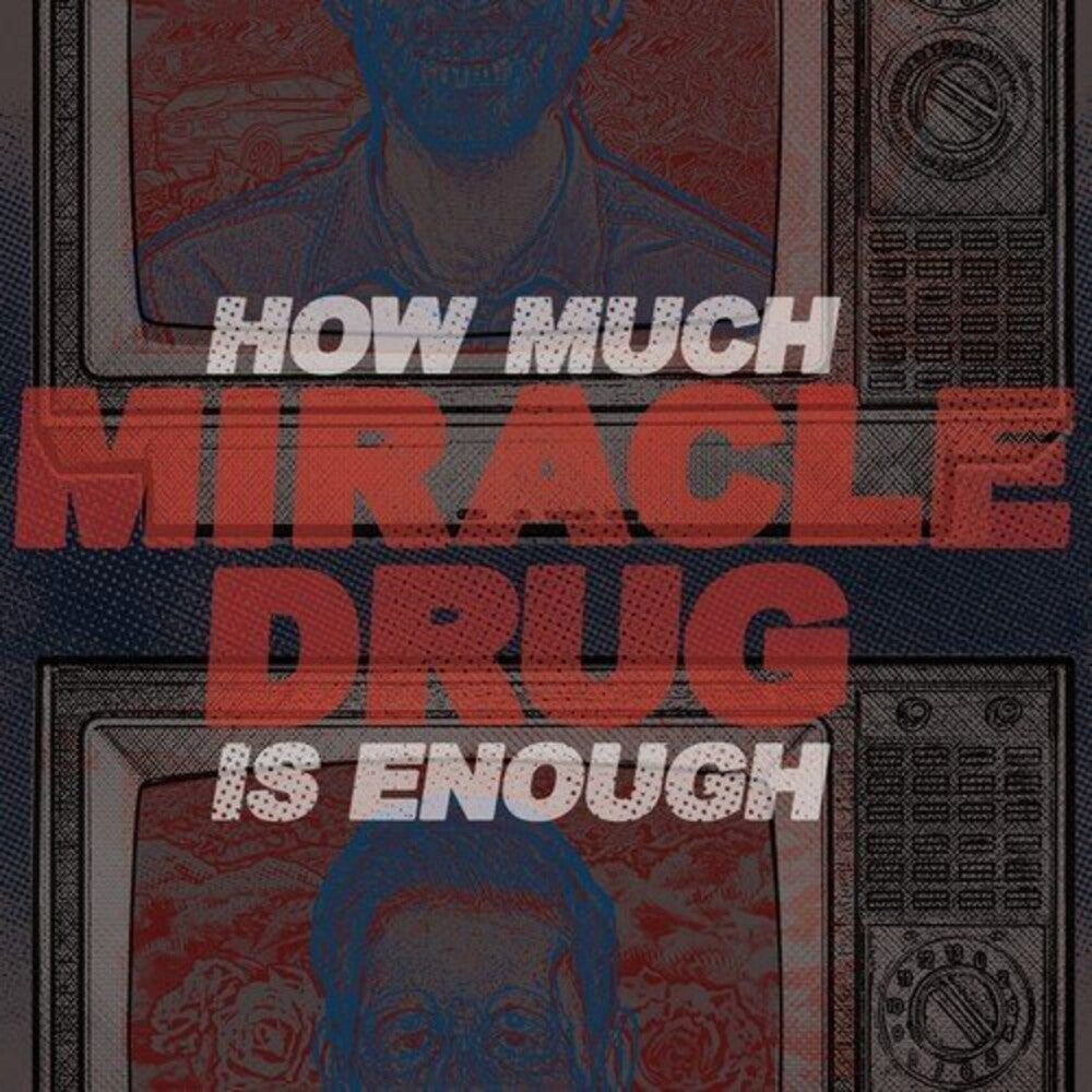 Miracle Drug - How Much Is Enough [12" Vinyl]