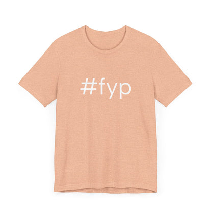 #fyp Unisex High End Cotton Short Sleeve Tee