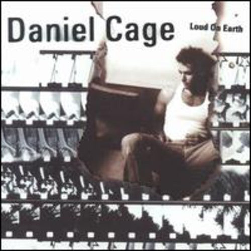 Daniel Cage - Loud on Earth [CD]